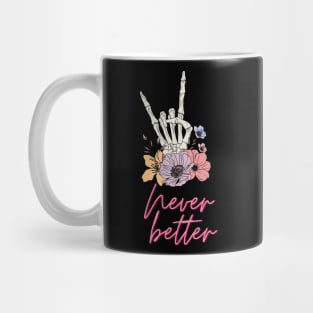 Never Better | Spooky Halloween 2023 Mug